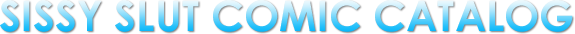 sissy.slut.comic.catalog